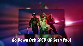 Go Down Deh -  Sean Paul  {SPED UP}