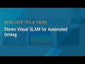 Stereo Visual SLAM for Automated Driving