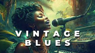 #32 Vintage Blues Music [🎙Raw Soulful Vocals ] Relaxing Night Escape l Retro Classics Style