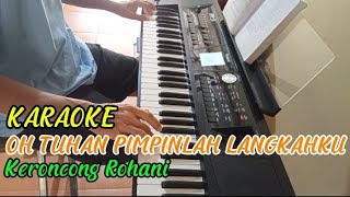 OH TUHAN PIMPINLAH LANGKAHKU#karaoke#lagupop#keroncong #rohani#enak