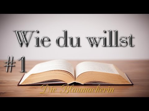 Учить немецкий: Die Blaumacherin (A2/B1) #1 - Wie du willst