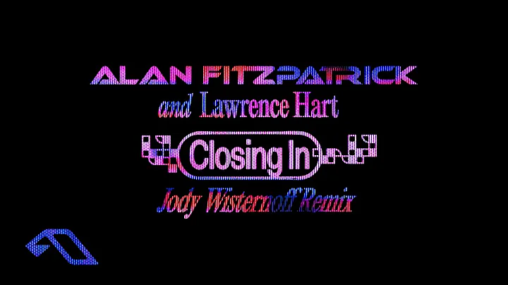 Alan Fitzpatrick & Lawrence Hart - Closing In (Jod...