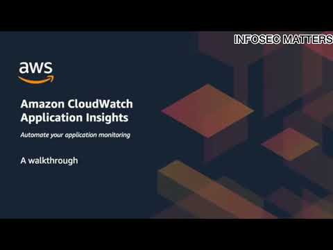 Amazon CloudWatch Application Insight - Amazon Web Services (AWS) | InfoSec Matters
