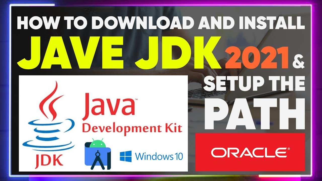 Java jdk Installation and Path Setup 2021 - YouTube