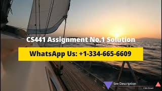 CS441 Assignment No. 1 Solution Spring 2022