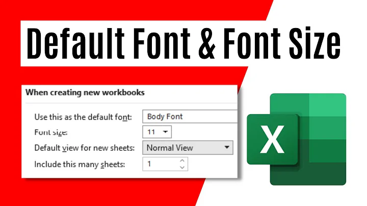 How To Change Default Font and Font Size in Microsoft Excel