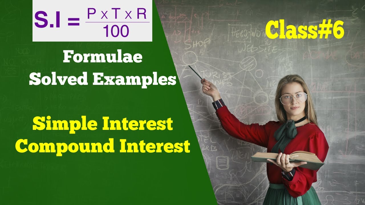 Simple Interest | Compound Interest | Principle & Markup Class#6