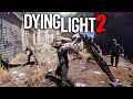 DYING LIGHT 2 - 37 Minutes of 4K Gameplay