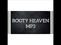 BENTLEY GANGS FT MIKE OLAY BOOTY HEAVEN MP3 PRODUCED BY JACOB LETHAL mp3