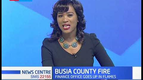 Update: Busia County inferno; Documents in revenue and finance destroyed