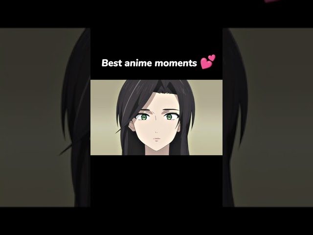 Best anime moments 💕 class=