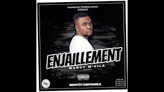 MARVY M’VILA - ENJAILLEMENT