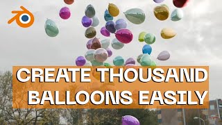 How to create thousand colorful balloons in Blender
