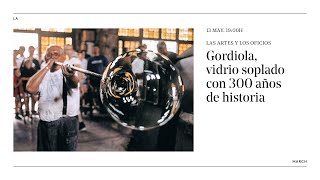 Gordiola, vidrio soplado con 300 años de historia · La March