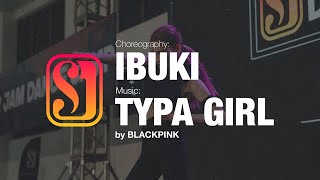 Ibuki Choreography | Typa Girl by BLACKPINK | Summer Jam Dance Camp 2023