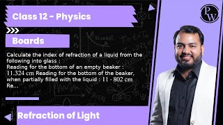What is the critical angle for a ray going from glass into water? The refractive indices of glass...