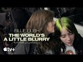 المقطع الدعائي الرسمي من Billie Eilish: The World’s A Little Blurry على