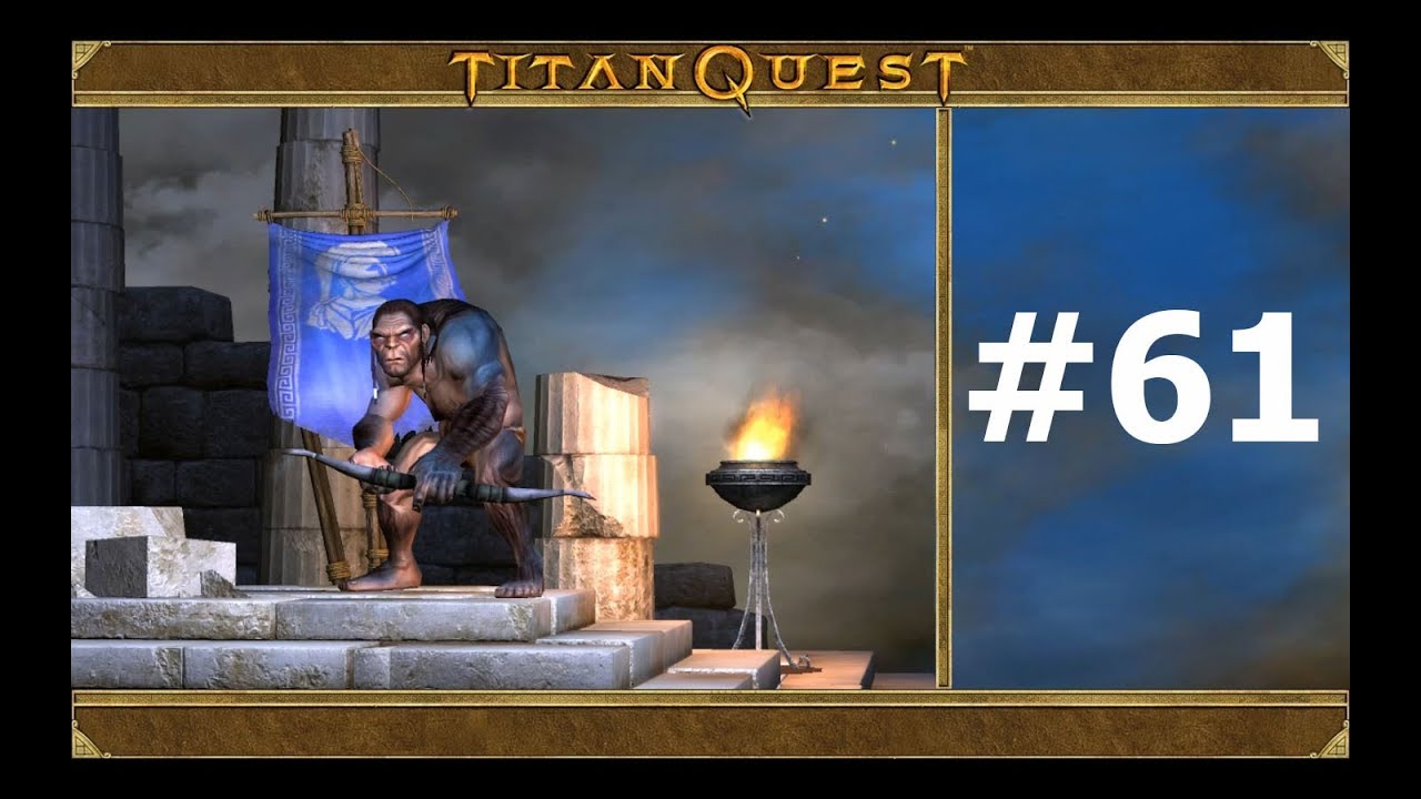 Titan Quest: Immortal Throne. #61. Перевал душ. Прохождение без комментариев.
