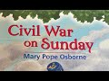Magic Tree House #21 Civil War on Sunday - Chapters 5 and 6,  READ ALOUD