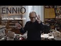 Ennio  official trailer  music box films