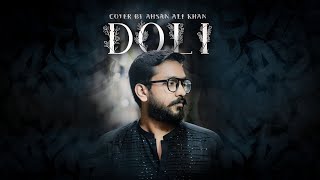 DOLI | COVER | AHSAN ALI KHAN | 2024 Resimi