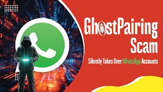 Ghostpairing Scam Silently Takes Over Whatsapp Accounts Varindia News Hour