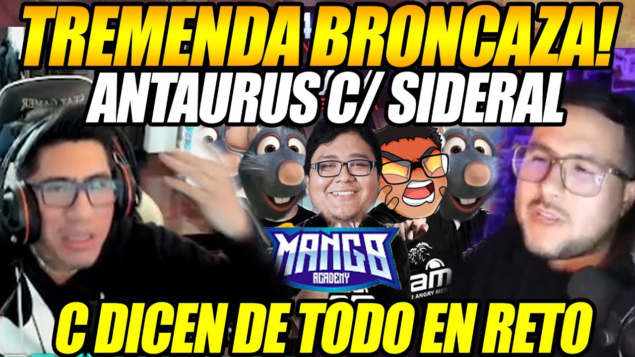 🔥BRONCAZA!! ANTAURUS SE PELEA CON SIDERAL Y BELICA EN RETO MANGO ACADEMY VS TEAM TECHISOR, TERRIBLE🔥