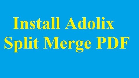 Install Adolix Split Merge PDF, merge PDF files - Betdownload.com
