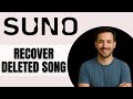 How To Recover A Deleted Song In Suno AI