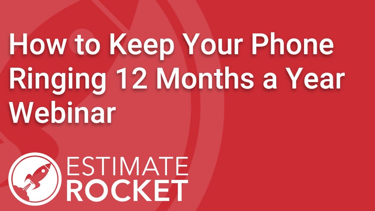 How to Keep Your Phone Ringing 12 Months a Year Estimate Rocket