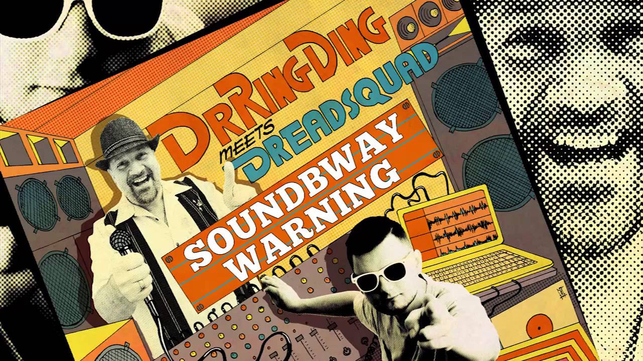 YouTubeでDr. Ring Ding & Dreadsquad - Soundbway Warningを視聴 YouTubeでDr. Ring Ding & Dreadsquad - Soundbway Warningを視聴