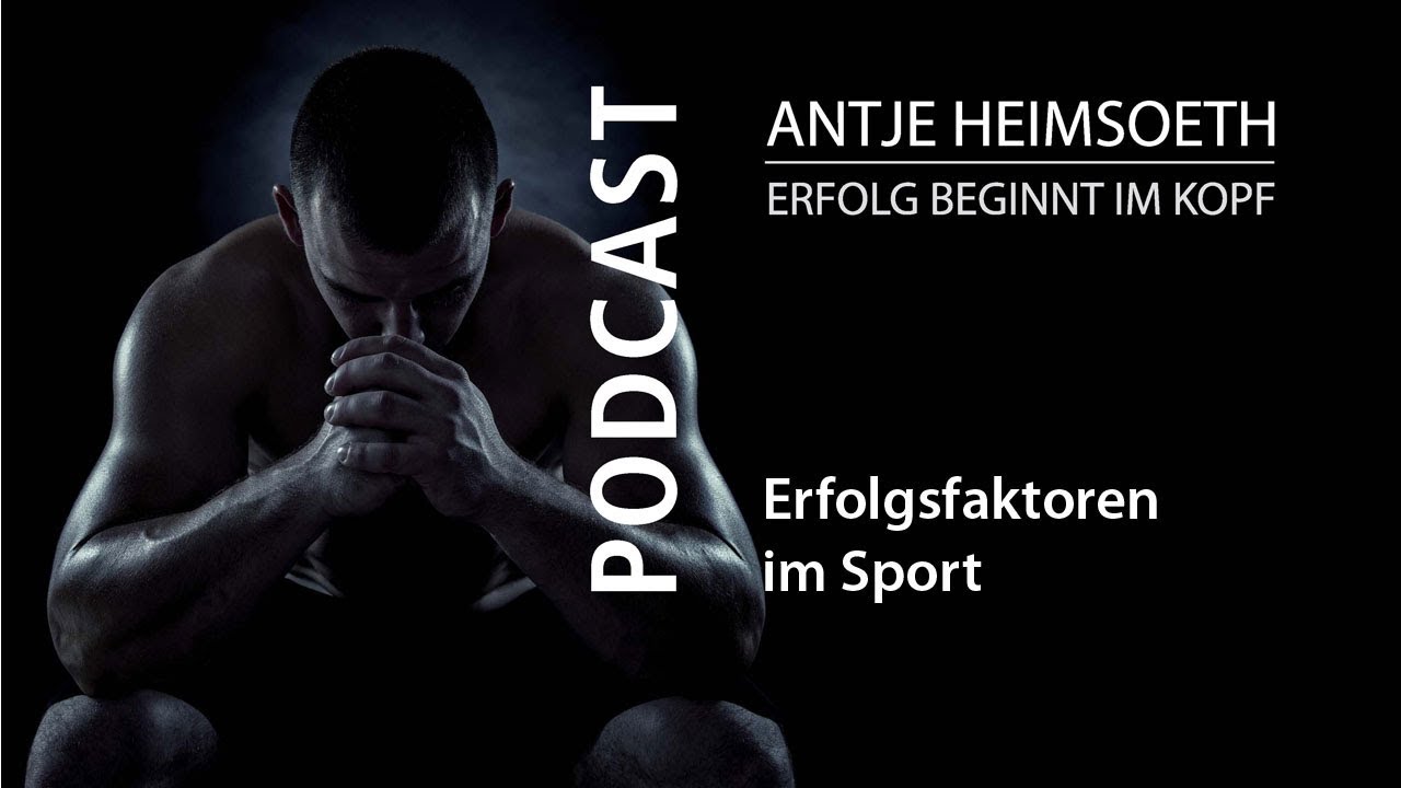 Sportmentaltraining: Erfolgsfaktoren im Sport // Antje Heimsoeth