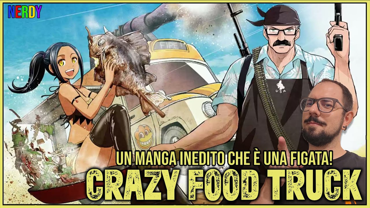 UN MANGA INEDITO TRAVOLGENTE? CRAZY FOOD TRUCK! - YouTube