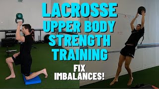 Lacrosse Upper Body Training For Muscular Imbalances | Strength Training For Lacrosse Players