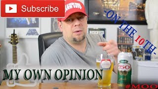 On The 10th - My Own Opinion - Labatt 50 - 5% ABV