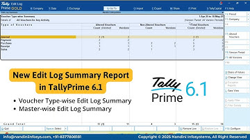 TallyPrime 6.1 Edit Log Summary | Track & View All Edited Vouchers and Masters Easily