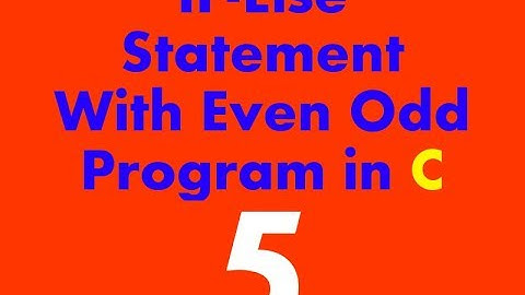 C Language Tutorial in Hindi - If-Else Statement with Even Odd program