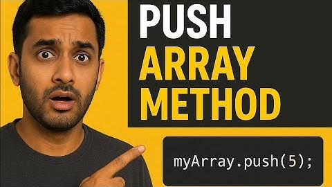 ✅ push() Method for Beginners | JavaScript Tutorial