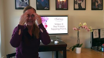 The Basics of EFT Tapping - Video 3: The 9 Tapping Points