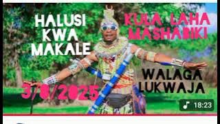 WALAGA LUKWAJA HALUSI KWA MAKALE MAYUNGA 2025
