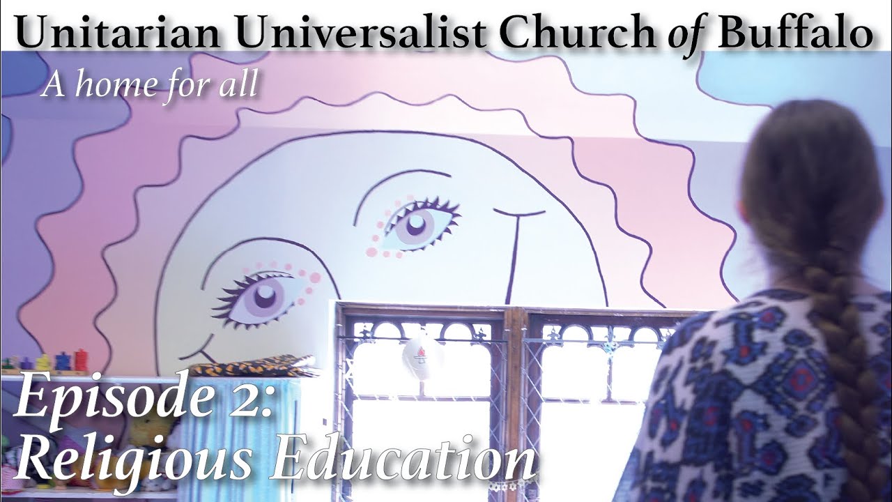 UUCB: A Home For All Documentary Series | Episode 2: Religious Education