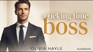 A Ticking Time Boss – Olivia Hayle | Romance | Audiobook