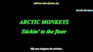 Arctic Monkeys - Stickin' to the floor (inglés y español)