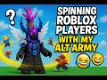 Spinning Roblox Players with My Alt Army 🤣