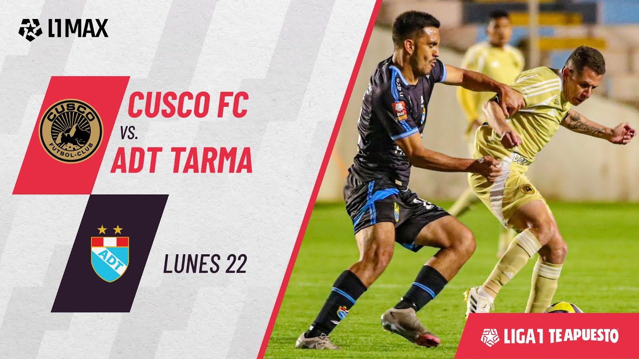 Cusco FC 0-2 ADT Tarma: resumen extendido del partido | Fecha 10 ...