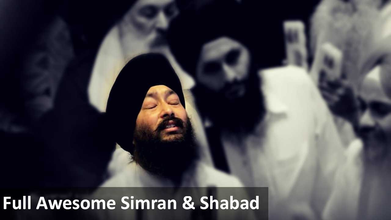 Full Awesome Simran  Shabad Bhai Jagpal Singh Ji UK akj