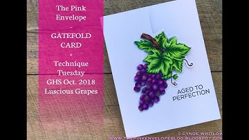 Gatefold Card with Technique Tuesday Greenhouse Society October 2018 Luscious Grapes