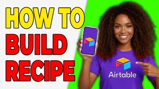 Cómo crear una base de datos de recetas en Airtable [Organizador de alimentos] screenshot 3