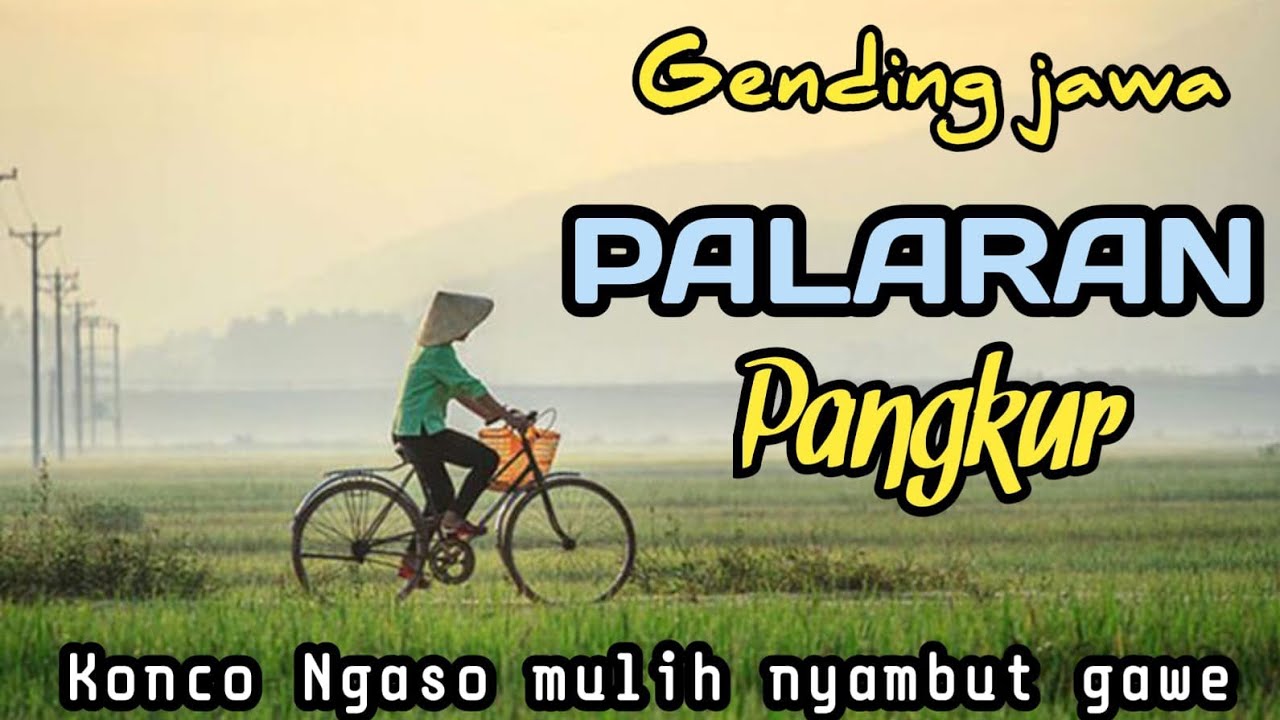GENDING JAWA PALARAN PANGKUR || KONCO NGASO MULIH NYAMBUT GAWE