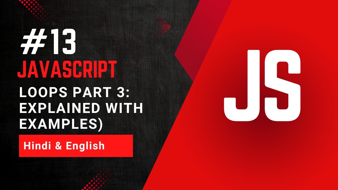 Loops in JavaScript Part 3 | while, do-while and Nested loop Explained ...